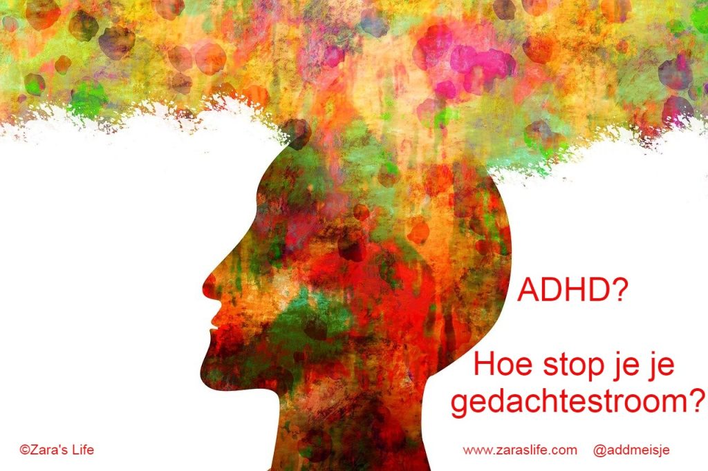 ADHD? Hoe stop je je gedachtestroom?